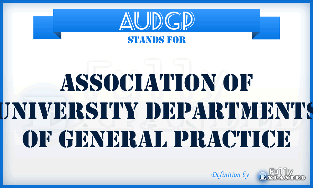 AUDGP - Association of University Departments of General Practice