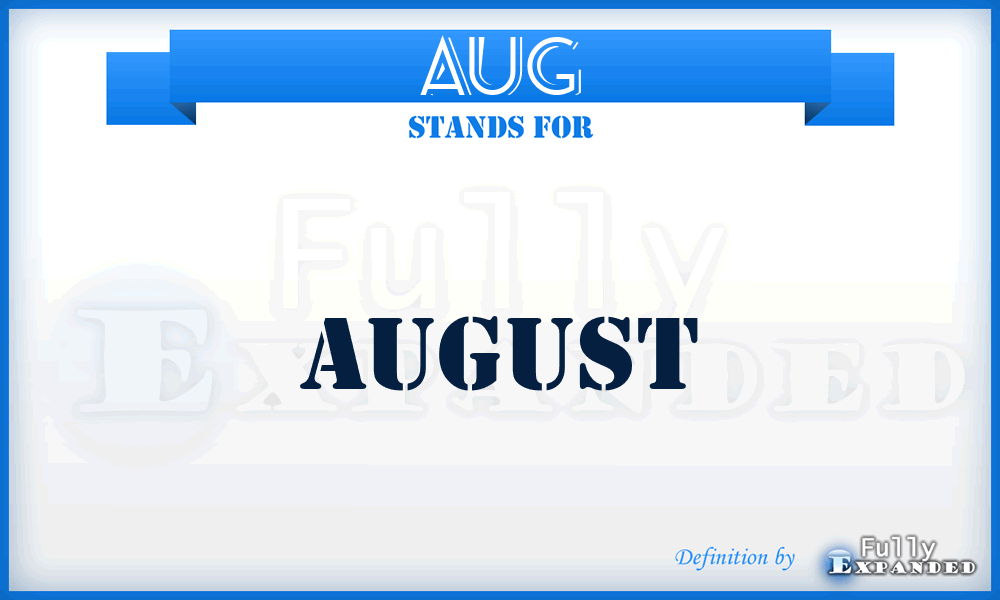 AUG - August