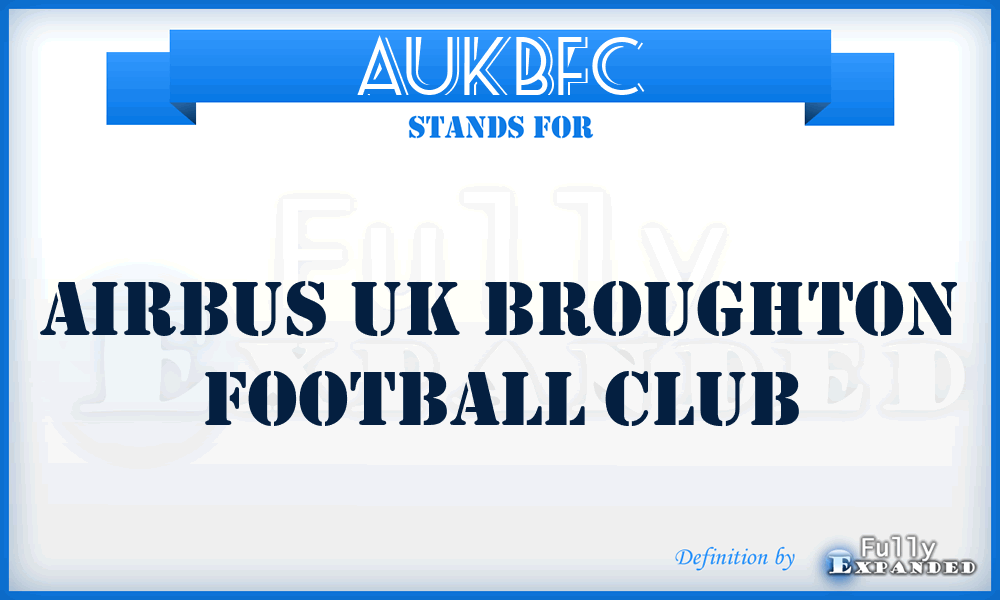 AUKBFC - Airbus UK Broughton Football Club