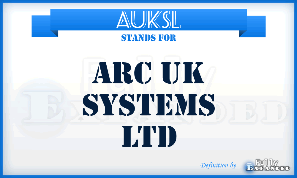 AUKSL - Arc UK Systems Ltd