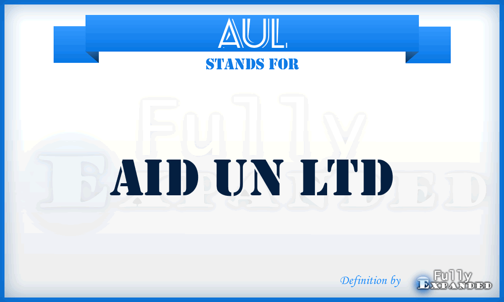 AUL - Aid Un Ltd