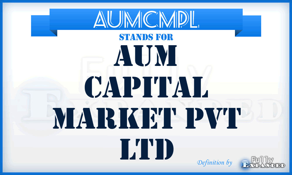 AUMCMPL - AUM Capital Market Pvt Ltd