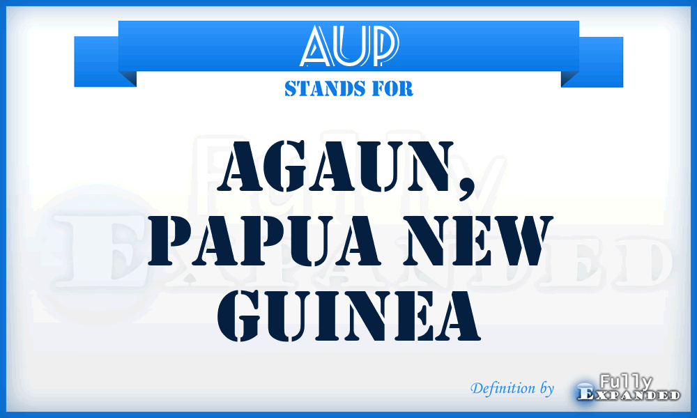 AUP - Agaun, Papua New Guinea