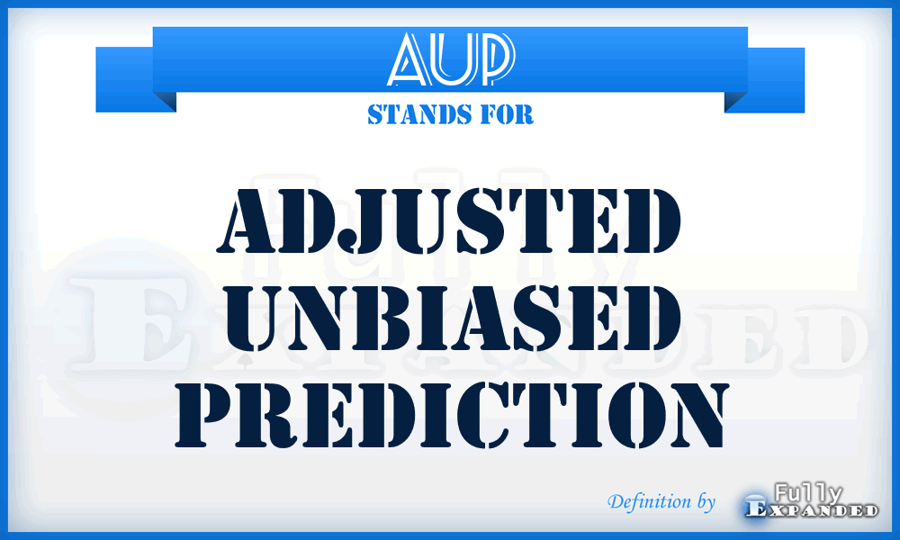 AUP - Adjusted Unbiased Prediction