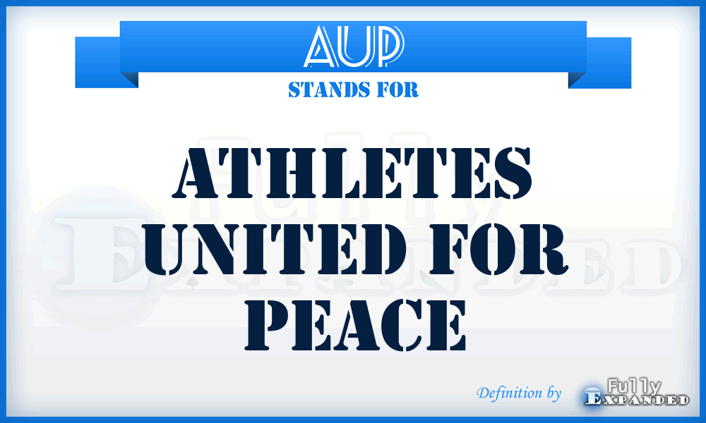 AUP - Athletes United for Peace
