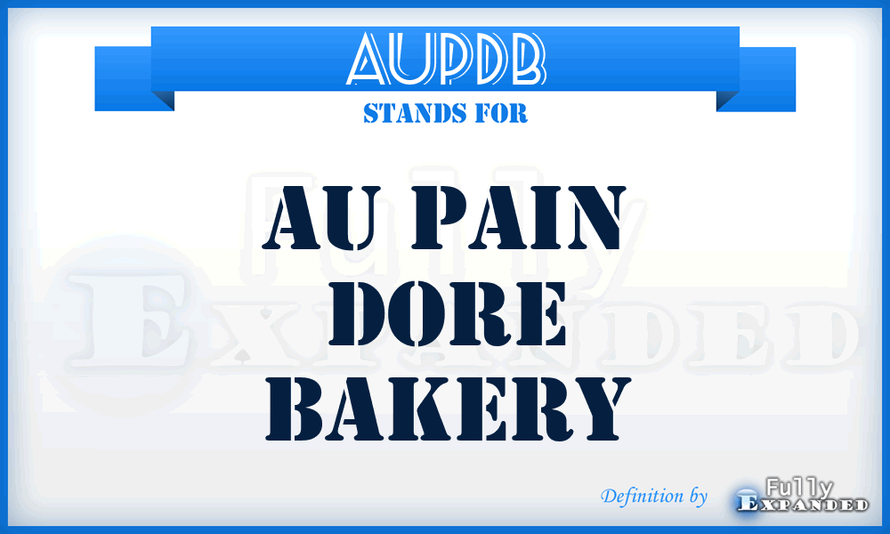 AUPDB - AU Pain Dore Bakery