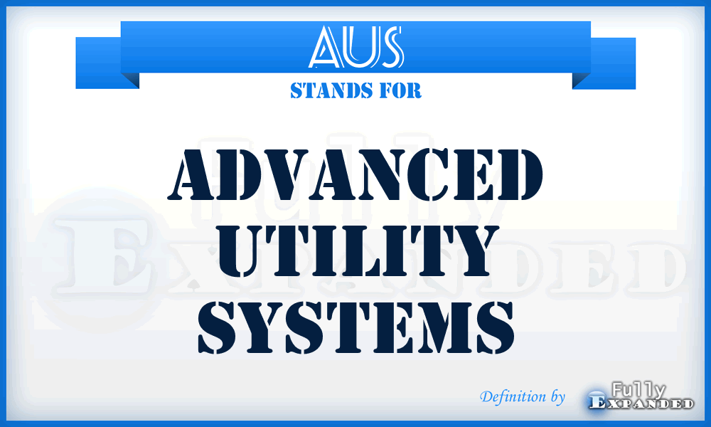 AUS - Advanced Utility Systems