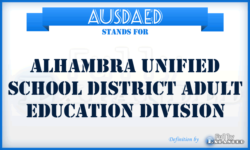 AUSDAED - Alhambra Unified School District Adult Education Division