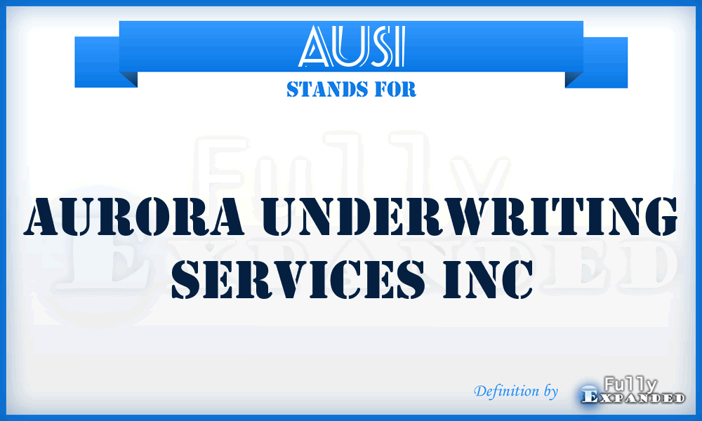 AUSI - Aurora Underwriting Services Inc