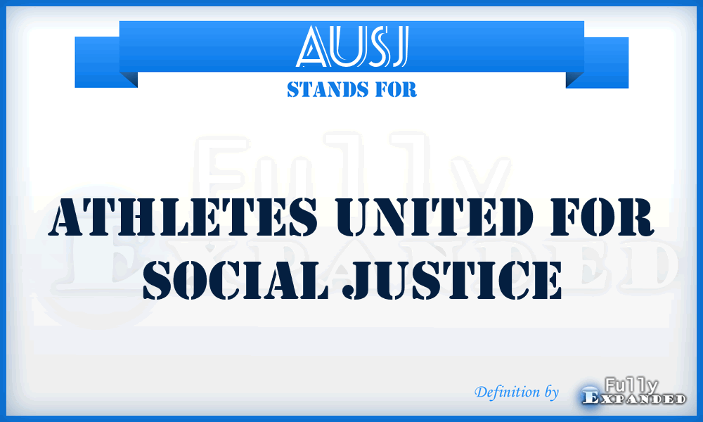 AUSJ - Athletes United for Social Justice