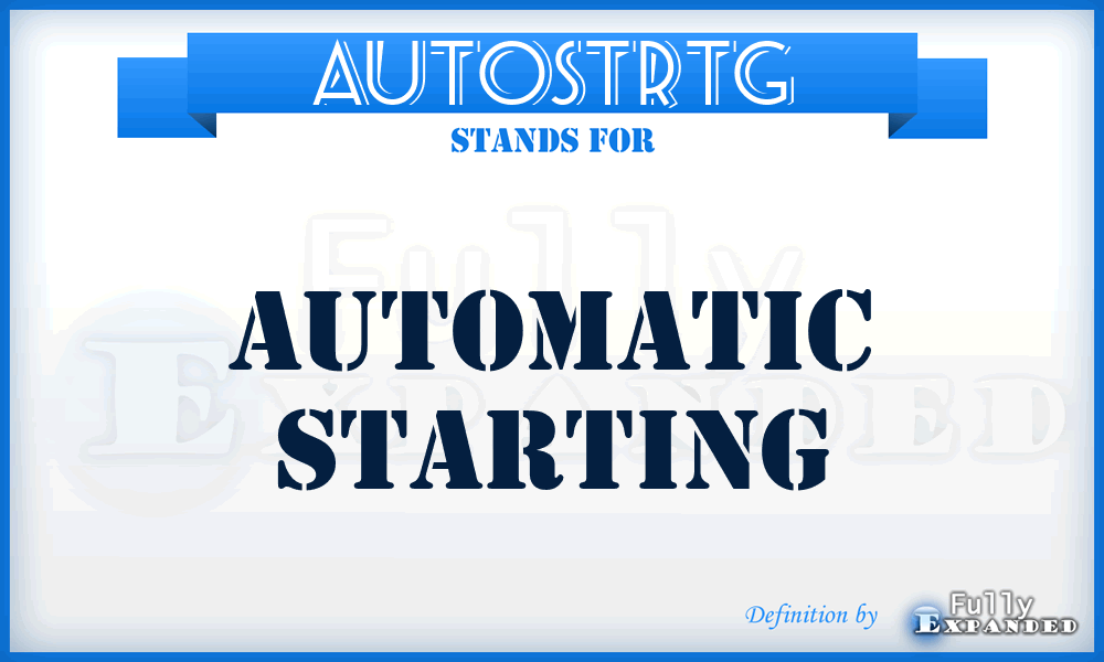 AUTOSTRTG - automatic starting