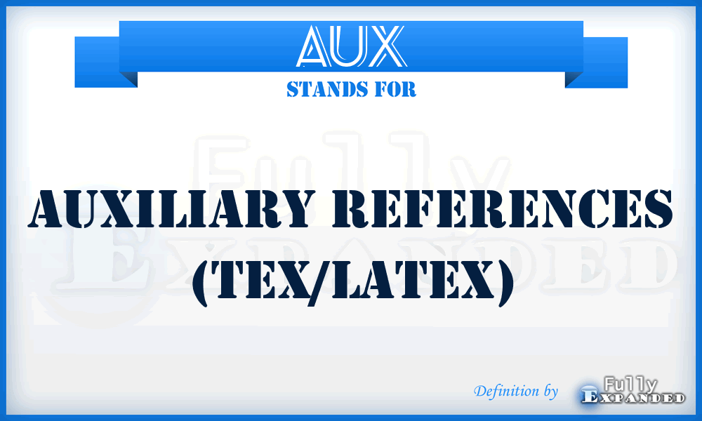 AUX - Auxiliary references (TeX/LaTeX)