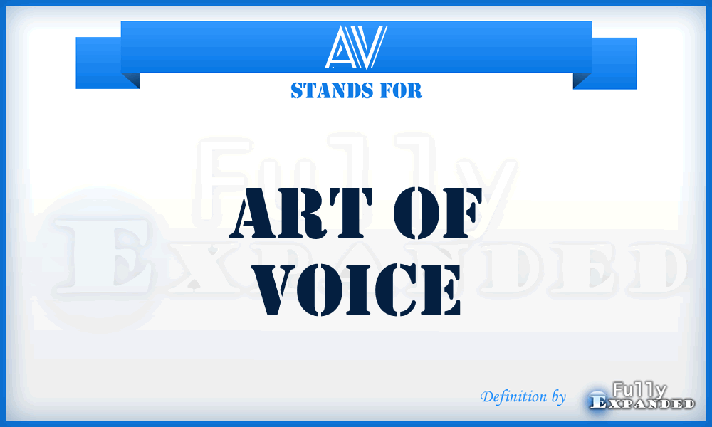 AV - Art of Voice