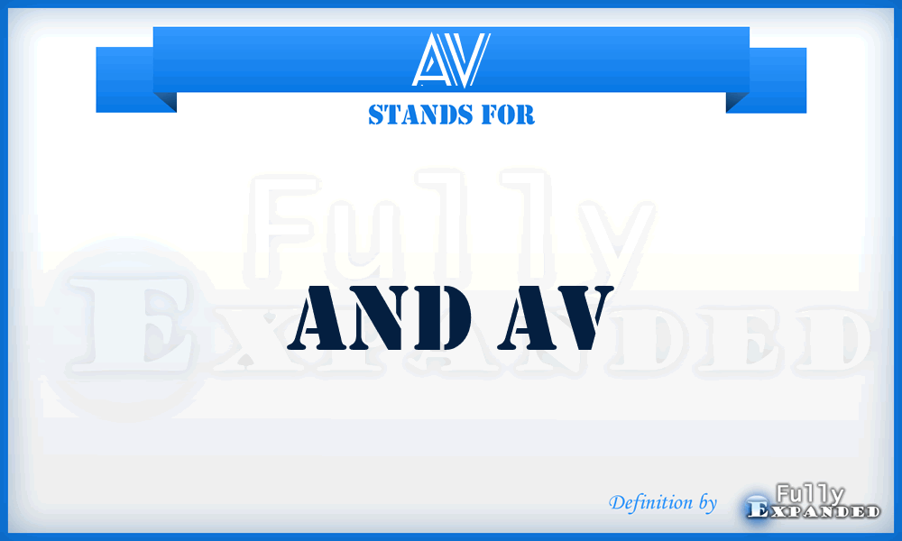 AV - and AV