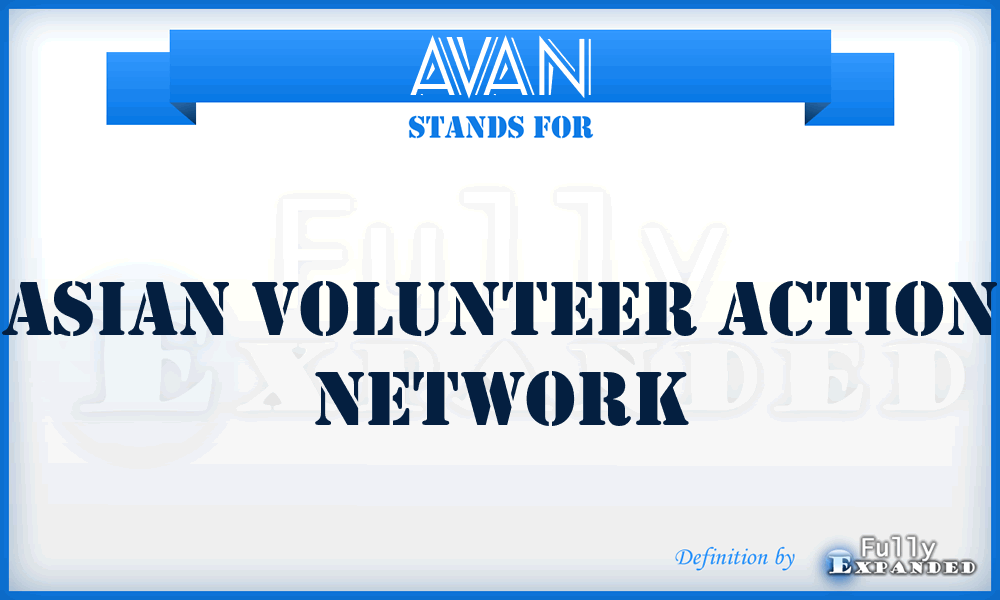 AVAN - Asian Volunteer Action Network