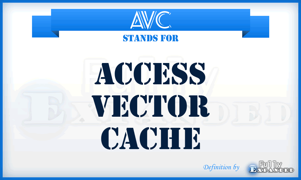 AVC - Access Vector Cache