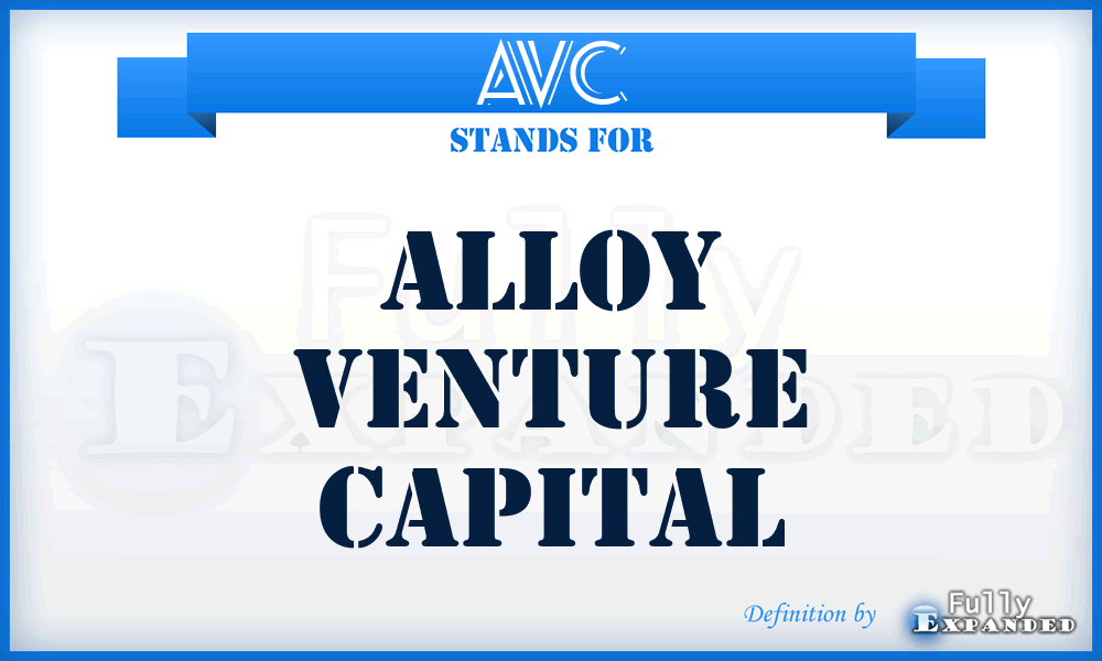 AVC - Alloy Venture Capital