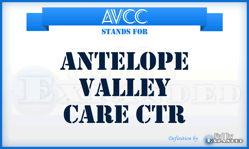 AVCC - Antelope Valley Care Ctr