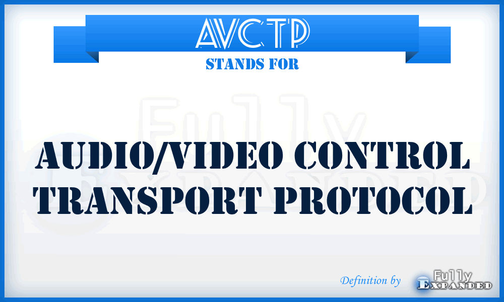 AVCTP - Audio/Video Control Transport Protocol