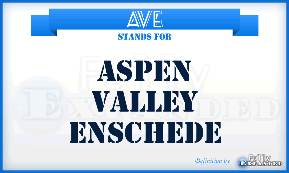 AVE - Aspen Valley Enschede