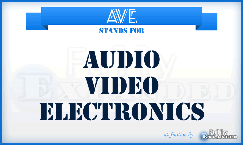 AVE - Audio Video Electronics