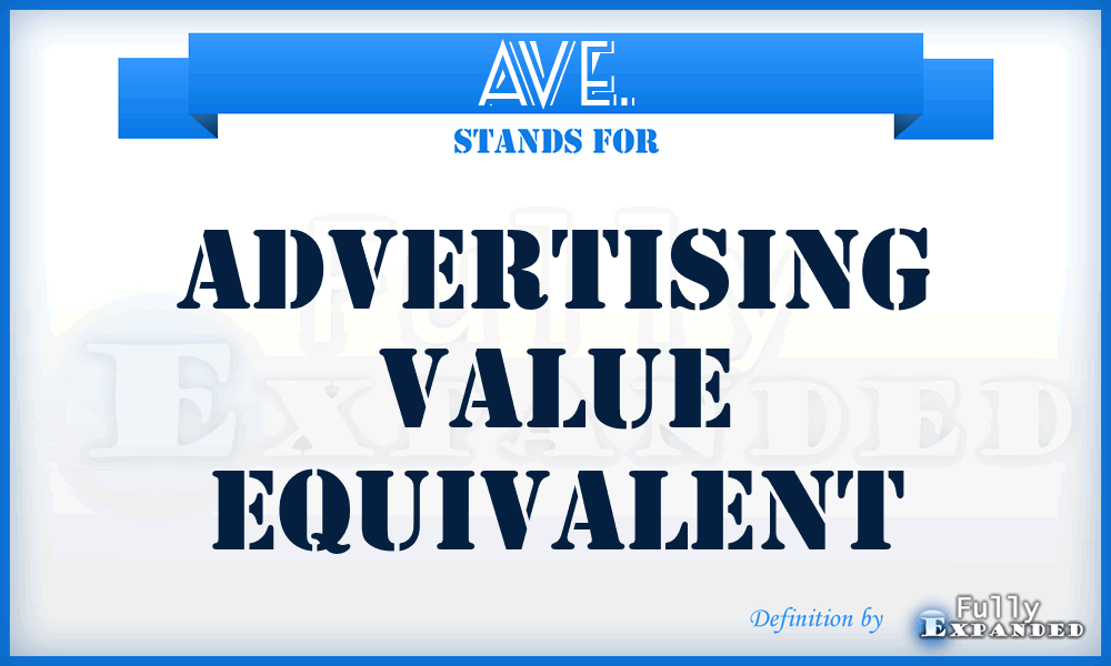 AVE. - advertising value equivalent