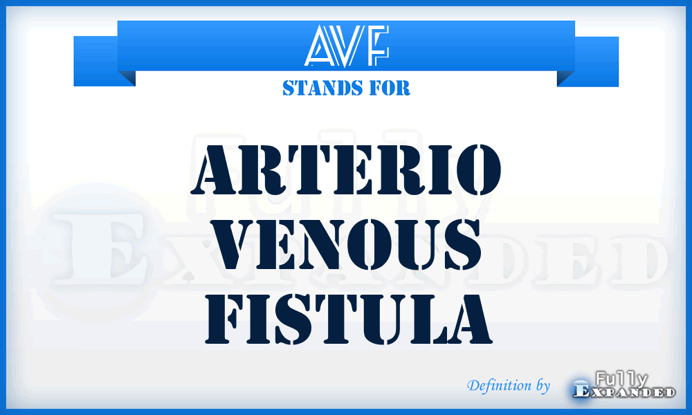 AVF - Arterio Venous Fistula