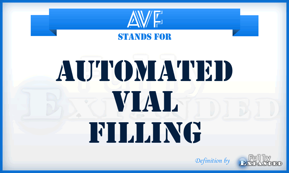 AVF - Automated Vial Filling