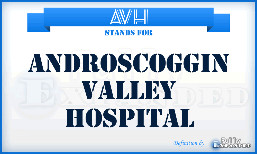AVH - Androscoggin Valley Hospital
