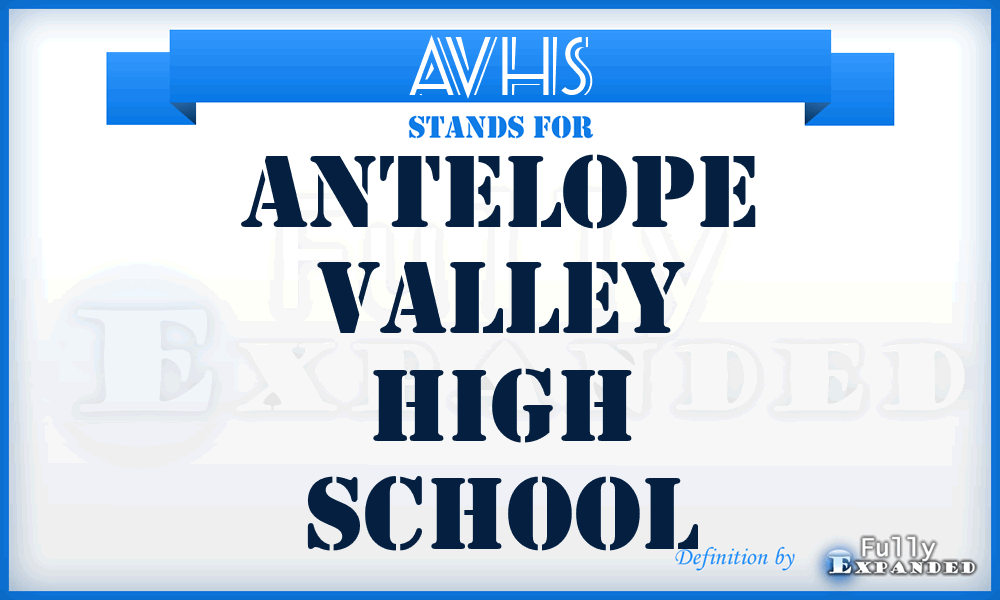 AVHS - Antelope Valley High School