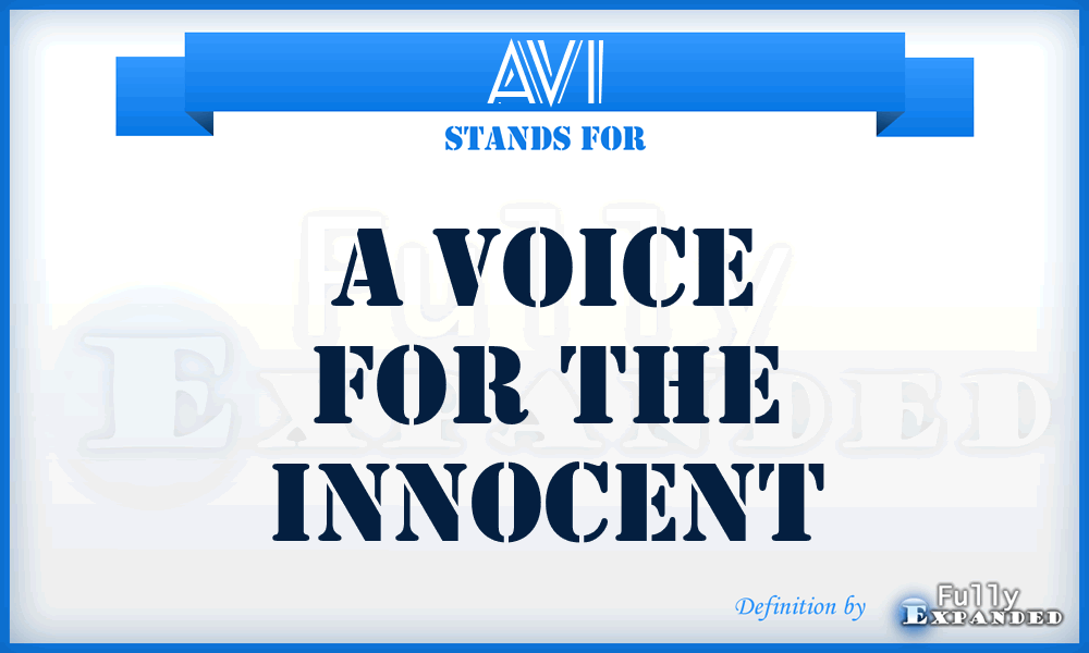 AVI - A Voice for the Innocent