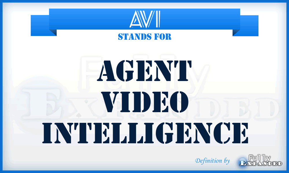 AVI - Agent Video Intelligence