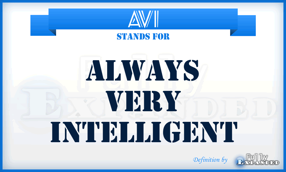AVI - Always Very Intelligent
