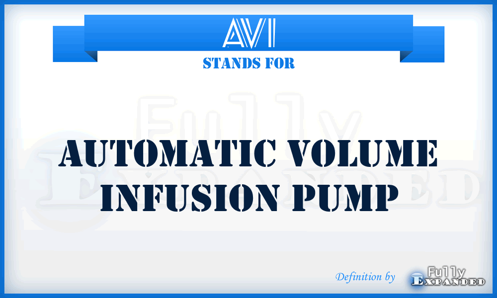AVI - automatic volume infusion pump