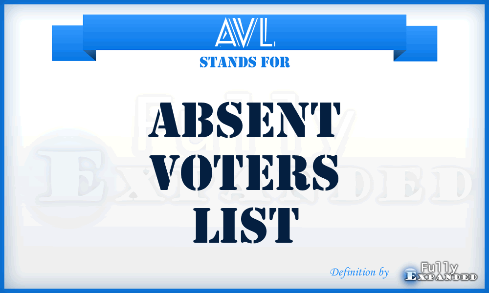 AVL - Absent Voters List