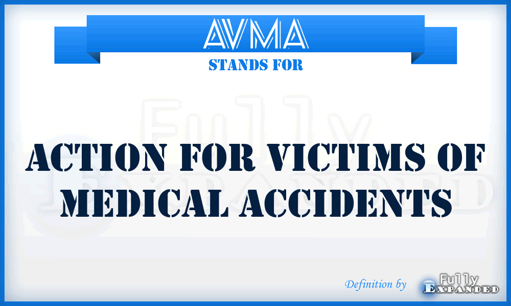 AVMA - Action for Victims of Medical Accidents