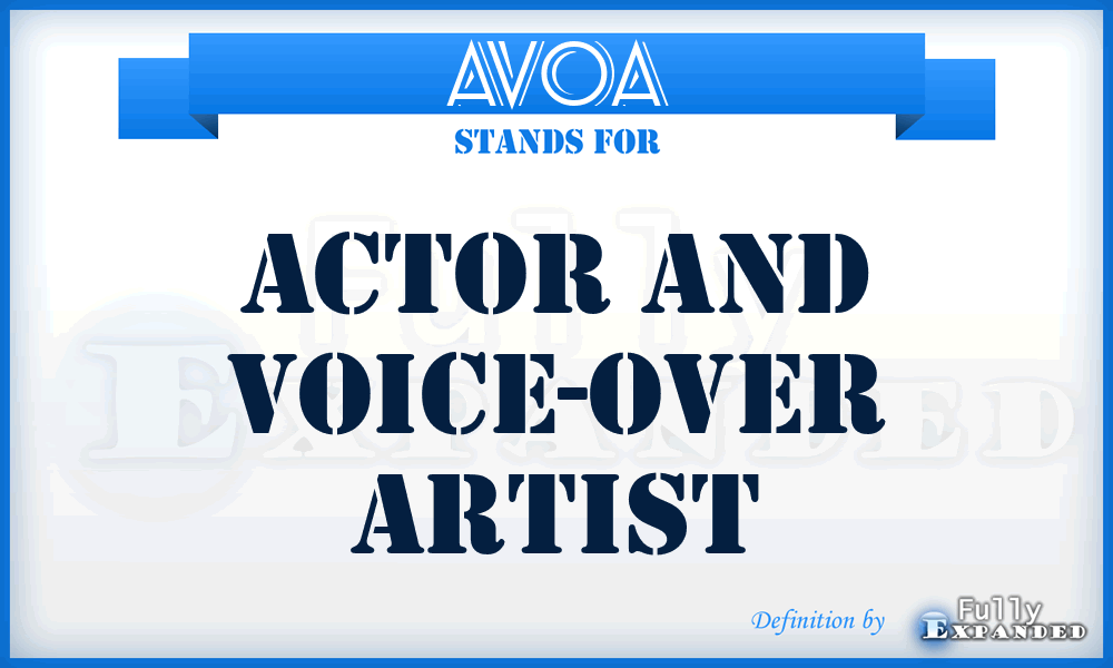 AVOA - Actor and Voice-Over Artist