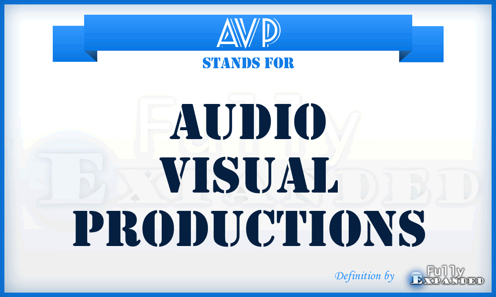 AVP - Audio Visual Productions