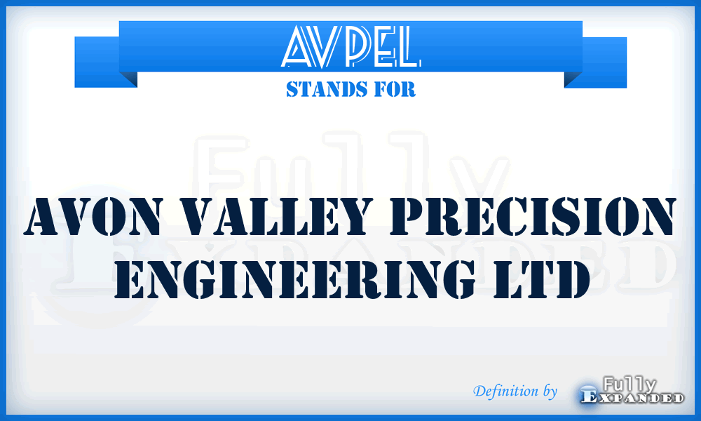 AVPEL - Avon Valley Precision Engineering Ltd