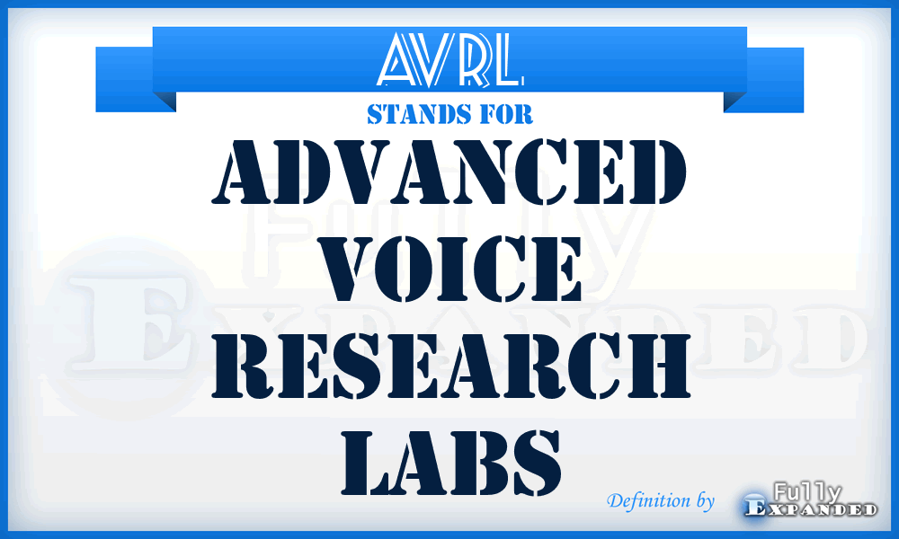 AVRL - Advanced Voice Research Labs