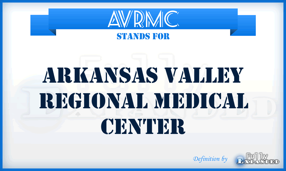 AVRMC - Arkansas Valley Regional Medical Center