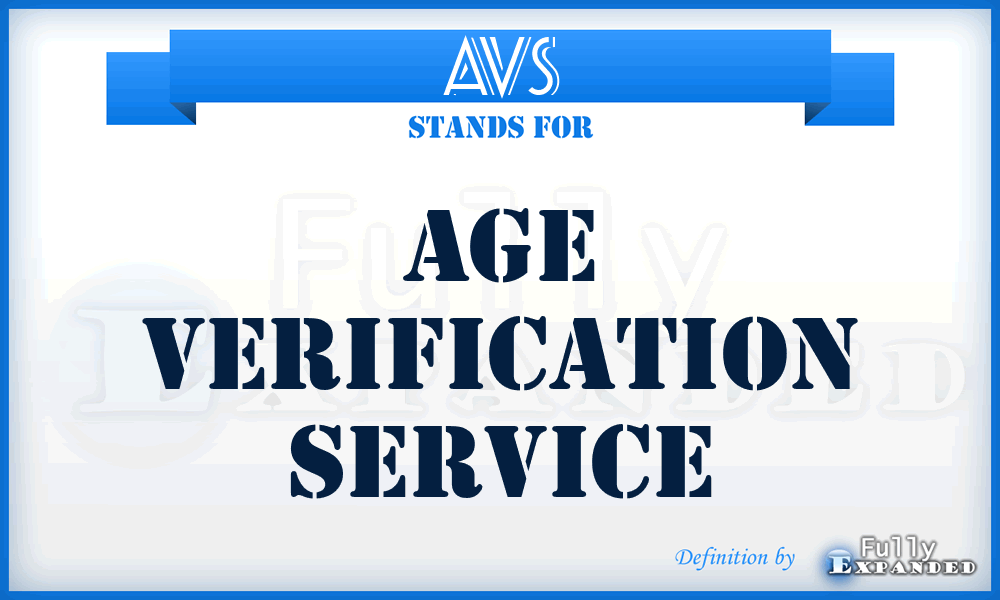 AVS - Age Verification Service