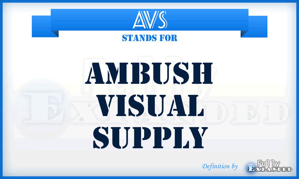AVS - Ambush Visual Supply