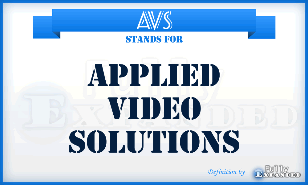 AVS - Applied Video Solutions