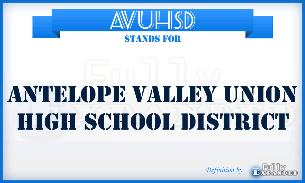 AVUHSD - Antelope Valley Union High School District