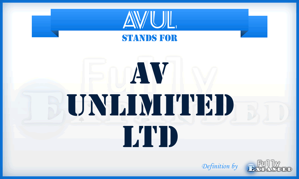 AVUL - AV Unlimited Ltd