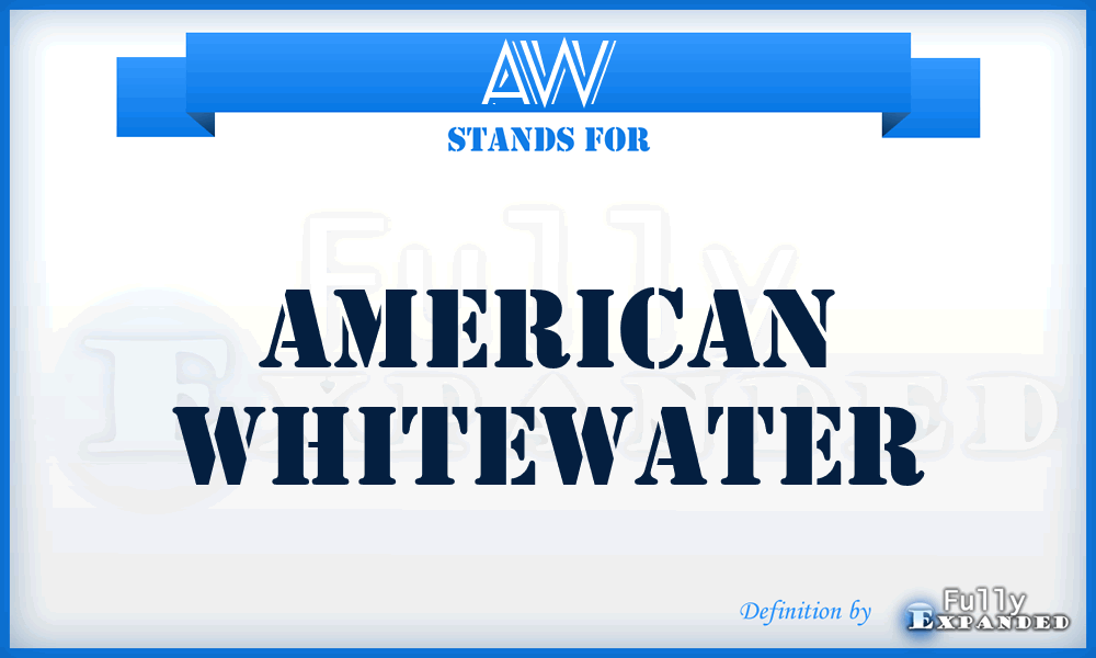 AW - American Whitewater