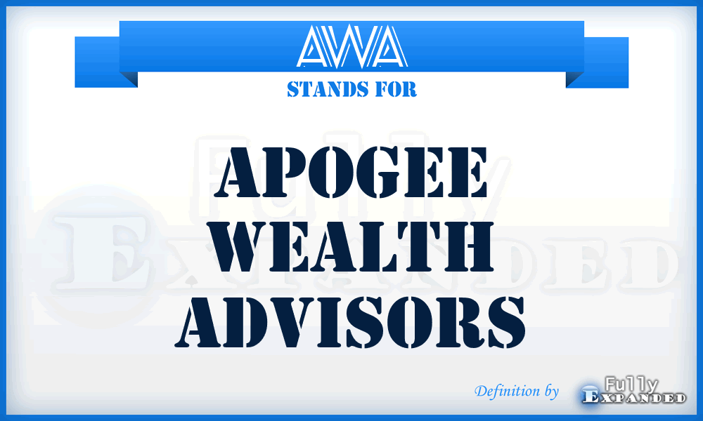 AWA - Apogee Wealth Advisors