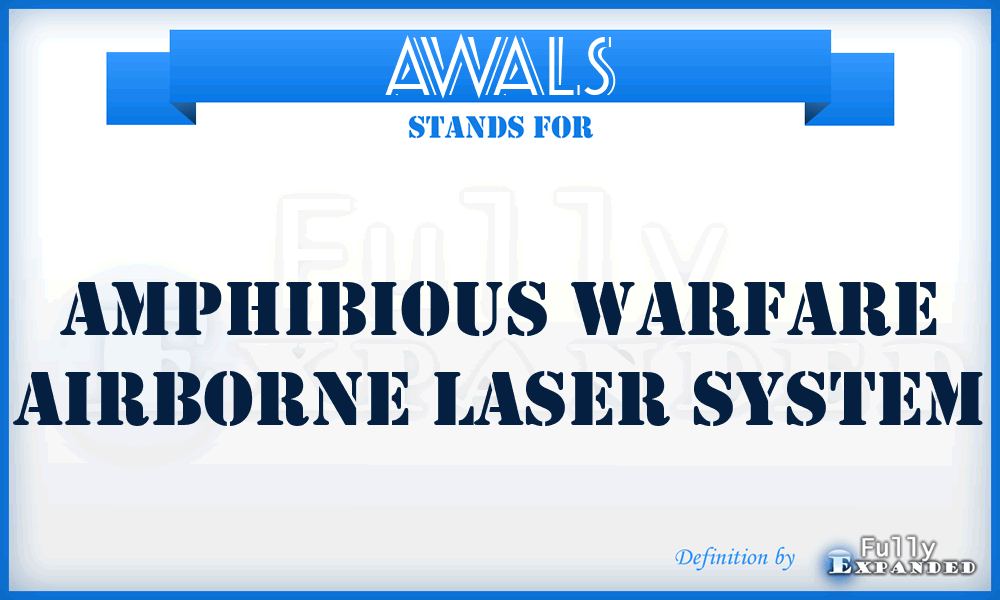 AWALS - Amphibious Warfare Airborne Laser System