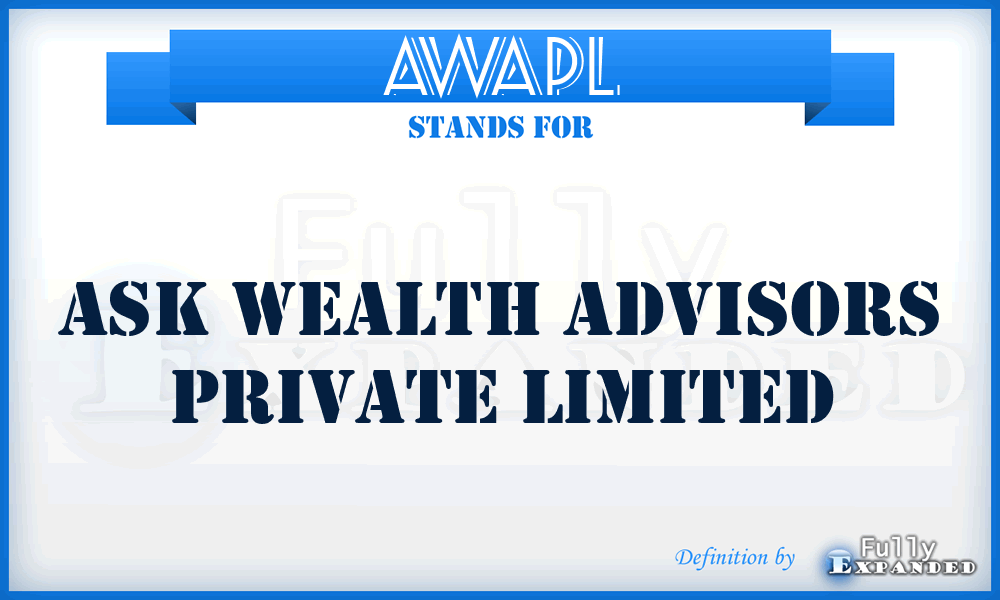 AWAPL - Ask Wealth Advisors Private Limited